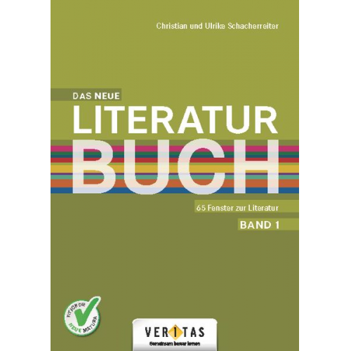Christian Schacherreiter Ulrike Schacherreiter - Das neue Literaturbuch - 65 Fenster zur Literatur. Schülerbuch