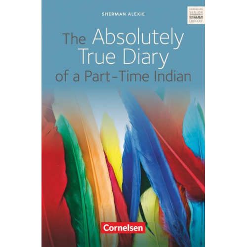 Sherman Alexie Ingrid Becker-Ross Gunthild Porteous-Schwier - The Absolutely True Diary of a Part-Time Indian