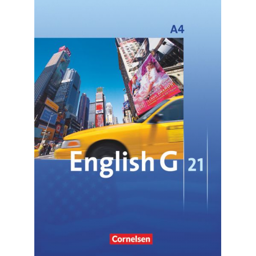 Barbara Derkow-Disselbeck Susan Abbey Allen J. Woppert Laurence Harger David Christie - English G 21. Ausgabe A 4. Schülerbuch