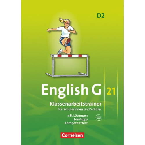 Bärbel Schweitzer - English G 21. Ausgabe D 2. Klassenarbeitstrainer mit Lösungen und Audios online