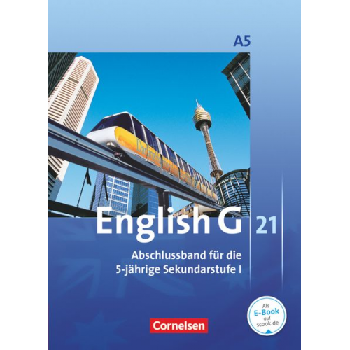 Barbara Derkow-Disselbeck Susan Abbey Allen J. Woppert Laurence Harger John Eastwood - English G 21. Ausgabe A 5. Abschlussband 5-jährige Sekundarstufe I. Schülerbuch