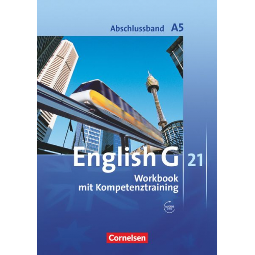 Jennifer Seidl - English G 21. Ausgabe A 5. Abschlussband 5-jährige Sekundarstufe I. Workbook mit Audios online