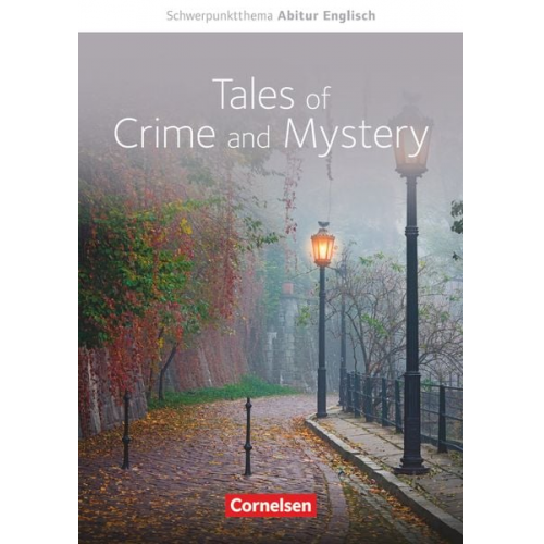 Paul Maloney - Schwerpunktthema Abitur Englisch: Tales of Crime and Mystery