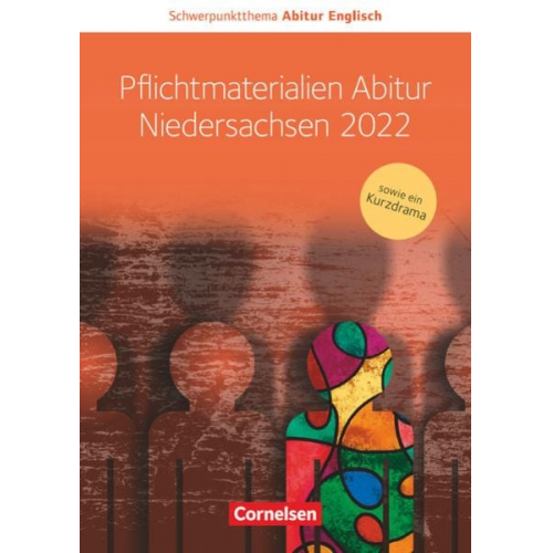 Paul Maloney Benjamin Lorenz Martina Baasner Anne Herlyn Wiebke Bettina Dietrich - Schwerp. Abi Engl. NI Pflichtmat. 2022 Textheft