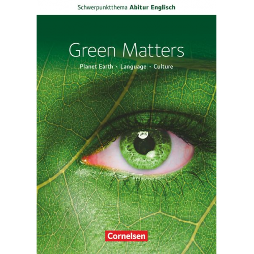 Uwe Küchler Judith Preiss - Schwerpunktthema Abitur Englisch: Green Matters