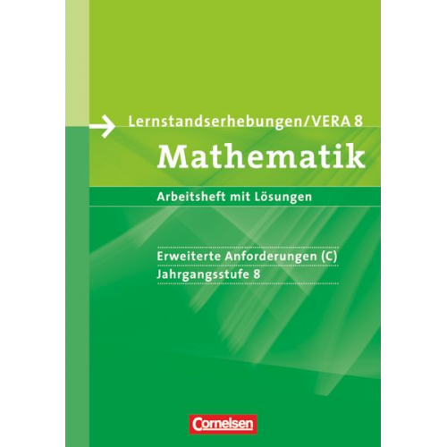 Udo Wennekers Ilona Gabriel - Vorbereitungsmaterialien für VERA. Mathematik 8. Schuljahr: Erweiterte Anforderungen C. Arbeitsheft mit Lösungen