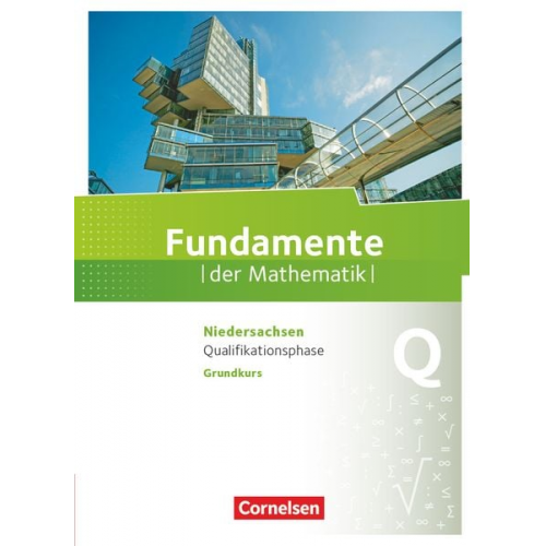 Wilfried Zappe Lothar Flade Hubert Langlotz Manfred Pruzina Thorsten Niemann - Fundamente der Mathematik Qualifikationsphase Grundkurs - Niedersachsen - Schülerbuch