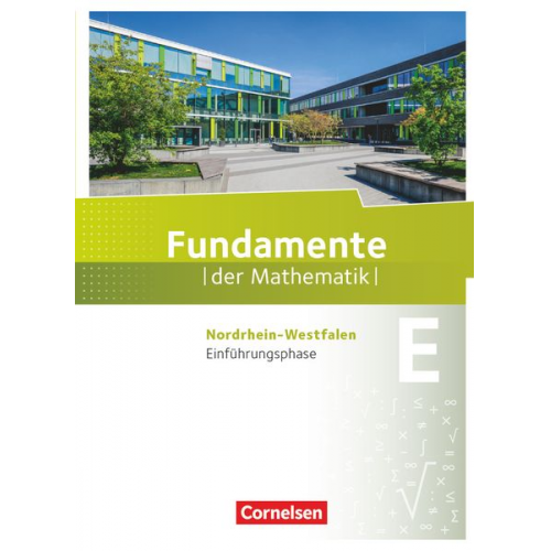 Fundamente der Mathematik. Einführungsphase. Schülerbuch. Nordrhein-Westfalen