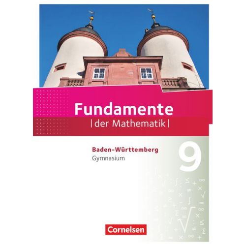 Lothar Flade Hubert Langlotz Arne Mentzendorff Ralf Benölken Sabine Sand-Heidinger - Fundamente der Mathematik - Baden-Württemberg - 9. Schuljahr - Schülerbuch