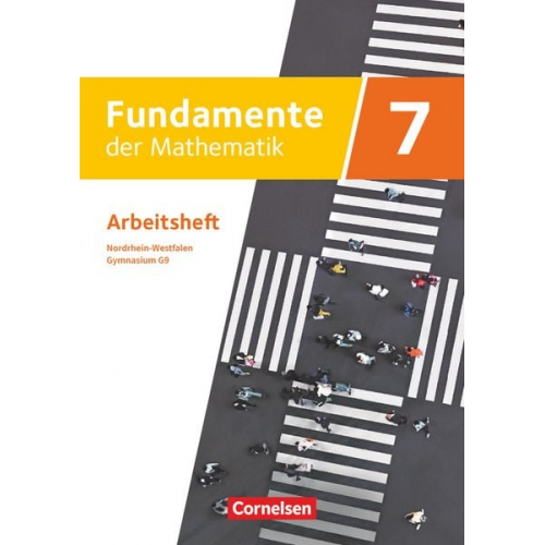 Fundamente der Mathematik - Nordrhein-Westfalen - Ausgabe 2019. 7. Schuljahr - Arbeitsheft mit Lösungen