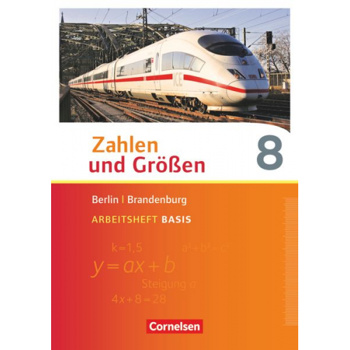 Zahlen und Größen 8. Schuljahr - Berlin und Brandenburg - Arbeitsheft Basis mit Online-Lösungen