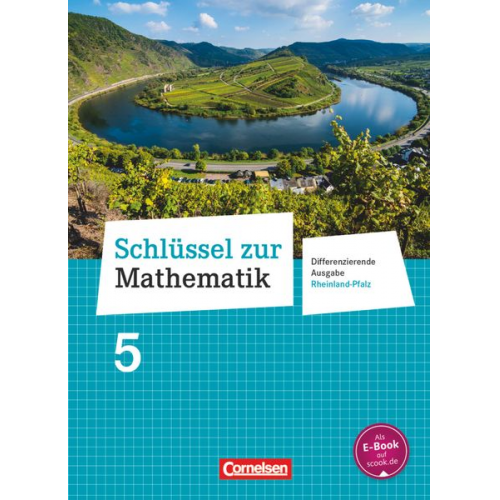 Ilona Gabriel Udo Wennekers Wolfgang Stindl Martina Verhoeven Herbert Strohmayer - Schlüssel zur Mathematik 5. Schuljahr - Differenzierende Ausgabe Rheinland-Pfalz - Schülerbuch