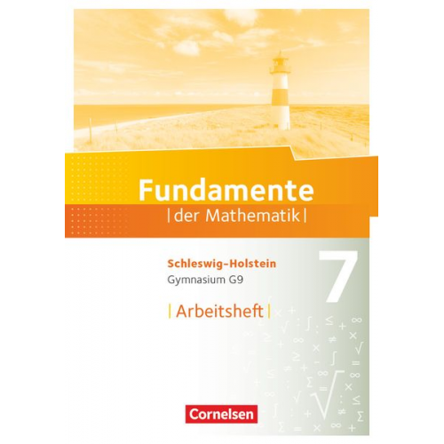 Fundamente der Mathematik 7. Schuljahr - Schleswig-Holstein G9 - Arbeitsheft mit Lösungen