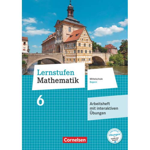 Lernstufen Mathematik 6. Jahrgangsstufe - Mittelschule Bayern - Arbeitsheft mit interaktiven Übungen auf scook.de