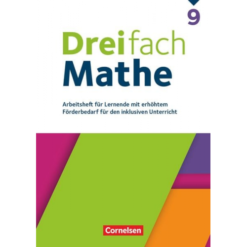 Dreifach Mathe 9. Schuljahr - Zu allen Ausgaben - Arbeitsheft für Lernende mit erhöhtem Förderbedarf