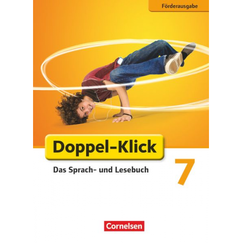 Isabelle Naumann Margret Angel Martina König Marion Böhme Siegfried Wengert - Doppel-Klick - Förderausgabe. Inklusion: für erhöhten Förderbedarf 7. Schuljahr. Schülerbuch