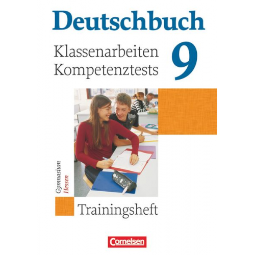 Gerd Brenner Christoph Fischer Markus Beck Sabine Menzel Rut Lilje - Deutschbuch Gymnasium - Hessen, Nordrhein-Westfalen - 2011 - 9. Klasse - Klassenarbeiten, Kompetenztests. Trainingsheft mit Lösungen