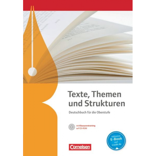 Texte, Themen und Strukturen. Schülerbuch mit Klausurtraining auf CD-ROM