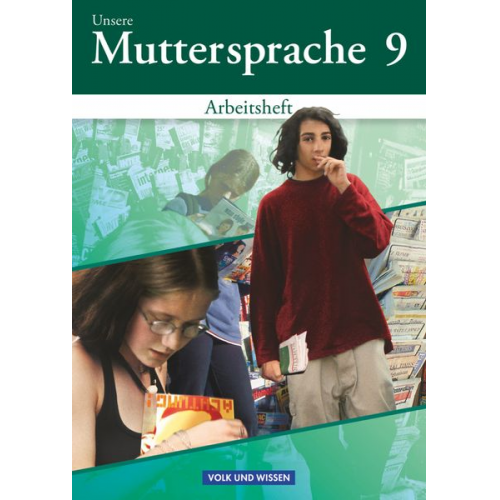 Gitta-Bianca Ploog Rosemarie Lange Viola Tomaszek Hannelore Walther Alexandra Herger - Unsere Muttersprache. Sekundarstufe I. Arbeitsheft 9. Schuljahr.