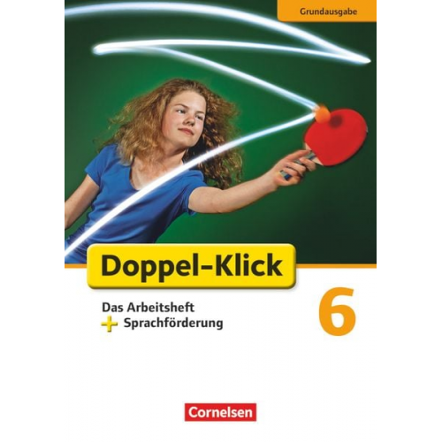 Werner Bentin Renate Krull Sule Ekemen Julia Beyer Silke Quast - Doppel-Klick - Grundausgabe. 6. Schuljahr. Das Arbeitsheft plus Sprachförderung