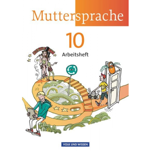 Antje Viohl Iris Marko Petra Schön Ronny Geerken - Muttersprache 10. Schuljahr - Arbeitsheft. Östliche Bundesländer und Berlin