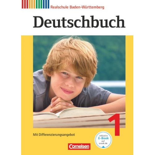 Christian Weissenburger Agnes Fulde Andreas Glas Isabelle Kunst Yvonne Streb - Deutschbuch 1: 5. Schuljahr. Schülerbuch Realschule Baden-Württemberg