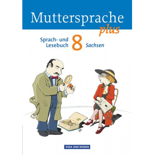 Viola Oehme Jana Mikota Birgit Mattke Thomas Hopf Elke Putzger - Muttersprache plus 8. Schuljahr - Schülerbuch