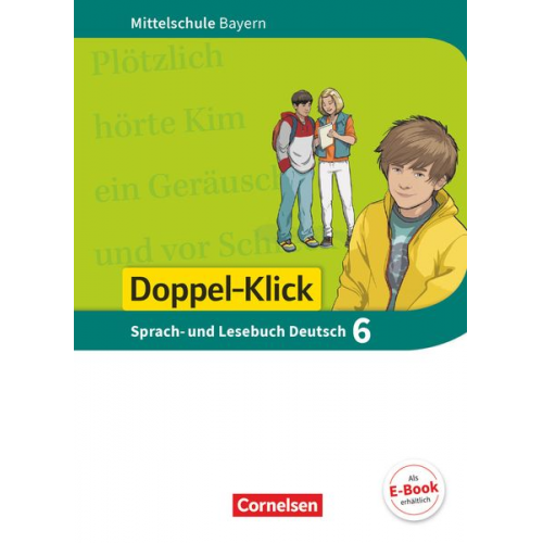 Sylvelin Leipold Susanne Bonora Heike Potyra Petra Maier-Hundhammer Stephanie Meyer - Doppel-Klick 6. Jahrgangsstufe - Mittelschule Bayern - Schülerbuch