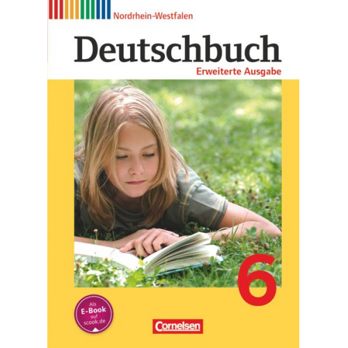 Agnes Fulde Friedrich Dick Mechthild Stüber Bettina Tolle Christoph Berghaus - Deutschbuch 6. Schuljahr. Schülerbuch Nordrhein-Westfalen