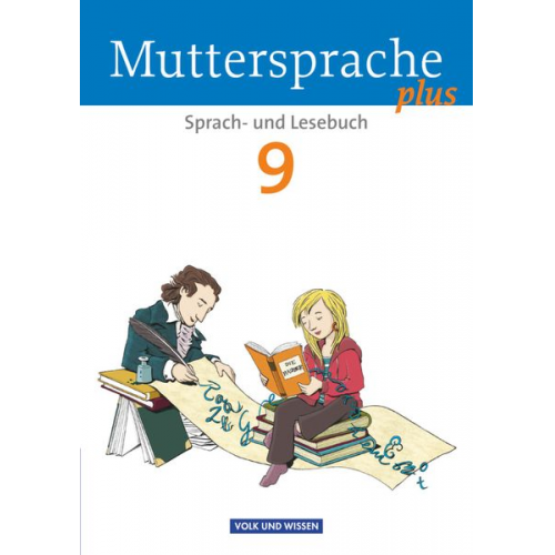 Gitta-Bianca Ploog Luzia Scheuringer-Hillus Viola Oehme Gerda Pietzsch Brita Kaiser - Muttersprache plus 9. Schuljahr - Schülerbuch. Allgemeine Ausgabe für Berlin, Brandenburg, Mecklenburg-Vorpommern, Sachsen-Anhalt, Thüringen