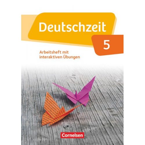 Renate Gross Franziska Jaap Ana Cuntz Annette Adams Merve Klapper - Deutschzeit 5. Schuljahr. Arbeitsheft mit Lösungen und interaktiven Übungen auf scook.de