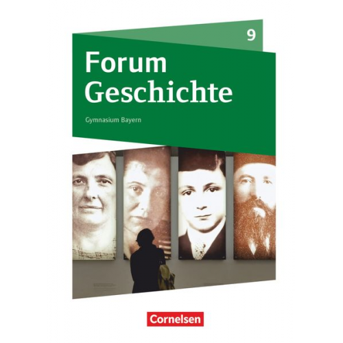 Forum Geschichte 9. Jahrgangsstufe - Gymnasium Bayern - Das kurze 20. Jahrhundert