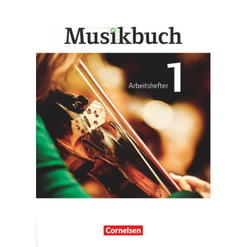 Inkeri Schumann Ulrich Brassel Peter Ickstadt Rasmus Frederich Katrin Hammer - Musikbuch 1. Arbeitsheft Sekundarstufe I