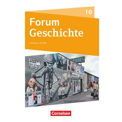 Hans-Joachim Cornelissen Robert Radecke-Rauh Irene Hufschmid Sonja Tophofen Tim Lodemann - Forum Geschichte 10. Schuljahr - Gymnasium Sachsen-Anhalt - Vom Ende des Zweiten Weltkrieges bis zur Gegenwart