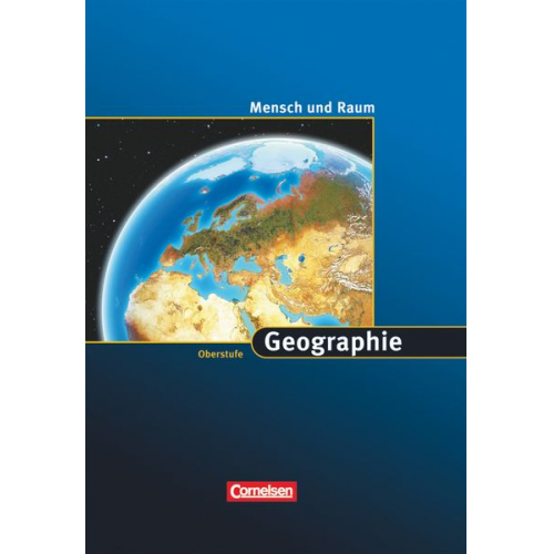 Martina Flath Elmar Kulke - Mensch und Raum. 11./12. Schuljahr. Schülerbuch. Geografie Westliche Bundesländer