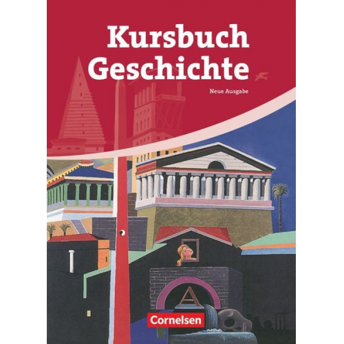 Robert Radecke-Rauh Karin Laschewski-Müller Ulrike Weiss Rudolf Berg Klaus Eilert - Kursbuch Geschichte. Von der Antike bis zur Gegenwart. Schülerbuch