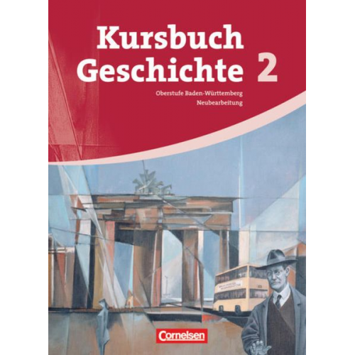 Wolfgang Jäger Hermann Ruch Robert Radecke-Rauh Dietmar Reeken Ulrich Maneval - Kursbuch Geschichte 02. Von 1945 bis zur Gegenwart. Schülerbuch Baden-Württemberg