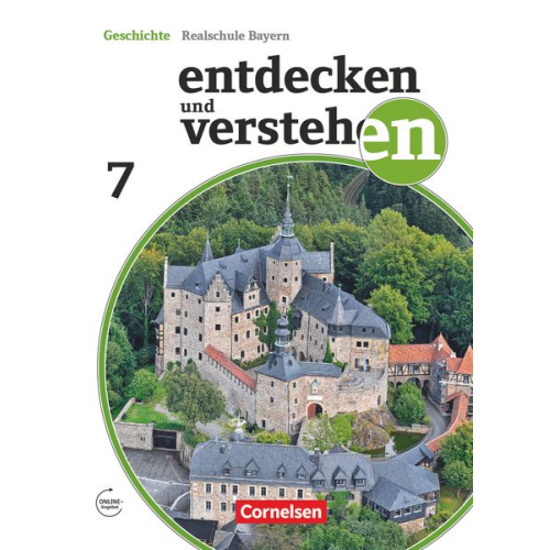 Florian Basel Kathrin Grashiller Maximilian Schuster Stefanie Müller Matthias Fels - Entdecken und Verstehen 7. Jahrgangsstufe - Für die sechsstufige Realschule in Bayern - Vom Hochmittelalter bis zum Zeitalter des Absolutismus