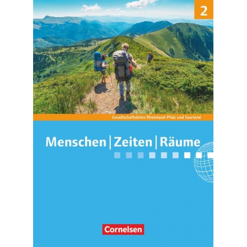 Menschen Zeiten Räume 02: 7./8. Schuljahr. Schülerbuch. Gesellschaftslehre/Gesellschaftswissenschaften - Rheinland-Pfalz und Saarland