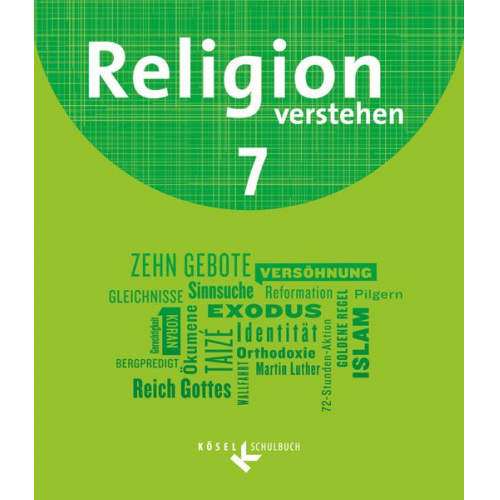 Matthias Bahr Hans Schmid Andrea Heinrich Thomas Fiedler Yvonne Paul - Religion verstehen 7. Schuljahr - Schülerbuch