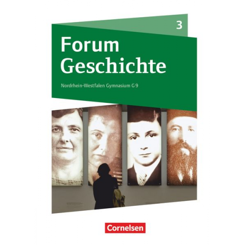 Forum Geschichte Band 3 - Gymnasium Nordrhein-Westfalen - Schülerbuch