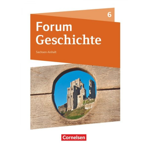 Hans-Joachim Cornelissen Nicky Born Andreas Zodel Tim Lodemann Stefan Weisshampel - Forum Geschichte 6. Schuljahr - Gymnasium Sachsen-Anhalt - Das Mittelalter