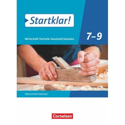 Startklar! 7.-9. Schuljahr - Wirtschaft-Technik-Haushalt/Soziales - Sachsen - Schülerbuch