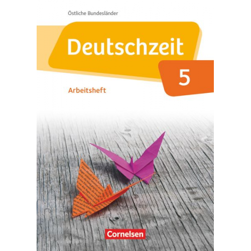 Renate Gross Franziska Jaap Ana Cuntz Annette Adams Merve Klapper - Deutschzeit 5. Schuljahr. Arbeitsheft mit Lösungen. Östliche Bundesländer und Berlin