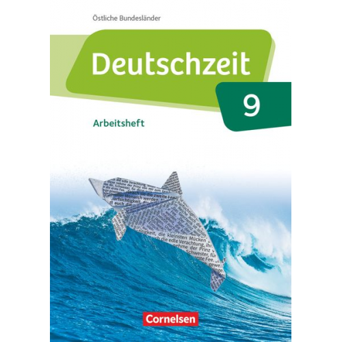 Toka-Lena Rusnok Renate Gross Franziska Jaap Sophie Porzelt Anne Jansen - Deutschzeit 9. Schuljahr - Östliche Bundesländer und Berlin - Arbeitsheft mit Lösungen