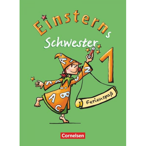 Liane Lemke Franz Zauleck - Einsterns Schwester - Erstlesen 1. Schuljahr. Ferienspaß 1