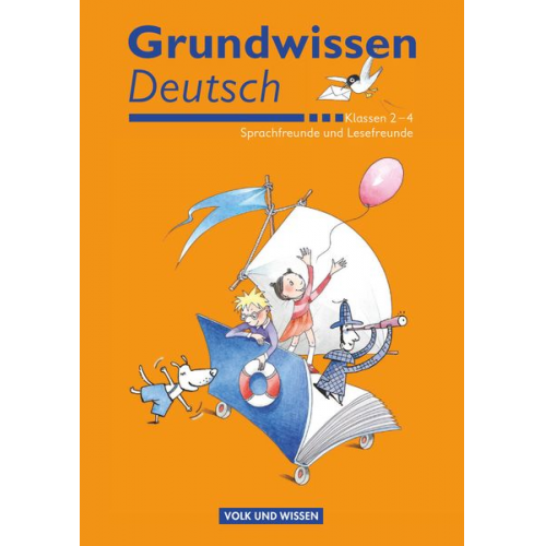 Gerhild Schenk Christine Szelenko - Sprachfreunde 2.- 4. Schuljahr - Lesefreunde Grundwissen Deutsch. Schülerbuch