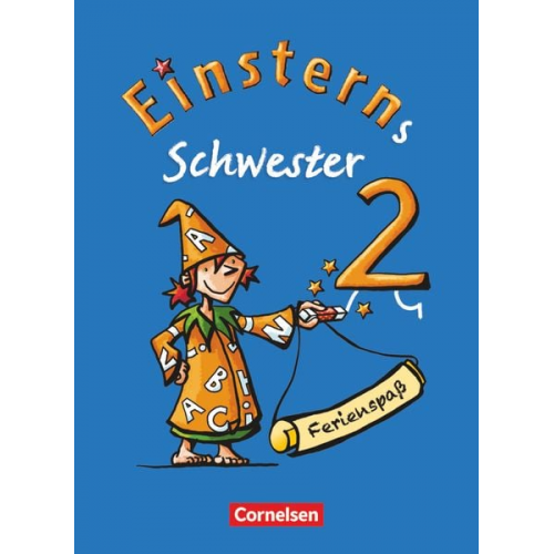 Liane Lemke Franz Zauleck - Einsterns Schwester - Sprache und Lesen 2. Schuljahr. Ferienspaß mit Lola 2