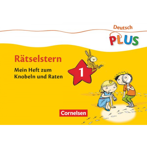 Annemarie Rendtorff-Rossnagel - Deutsch plus Grundschule. Rätselstern 1. Schuljahr. Das Rätselheft 1