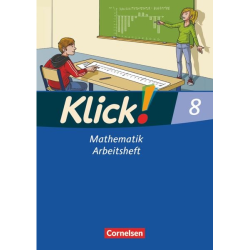 Elisabeth Jenert Petra Kühne Ines Zemkalis Enno Friedemann-Zemkalis Daniel Jacob - Klick! Mathematik 8. Schuljahr. Arbeitsheft Mittel-/Oberstufe - Östliche und westliche Bundesländer